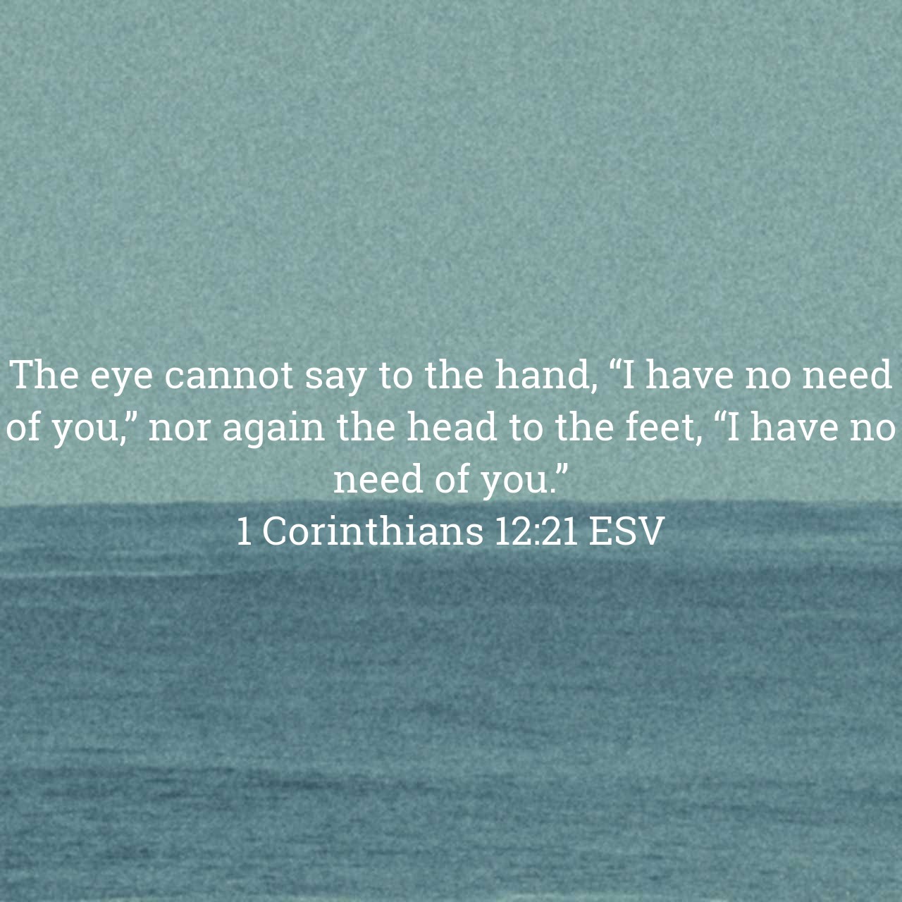 1 Corinthians 12:21.jpg