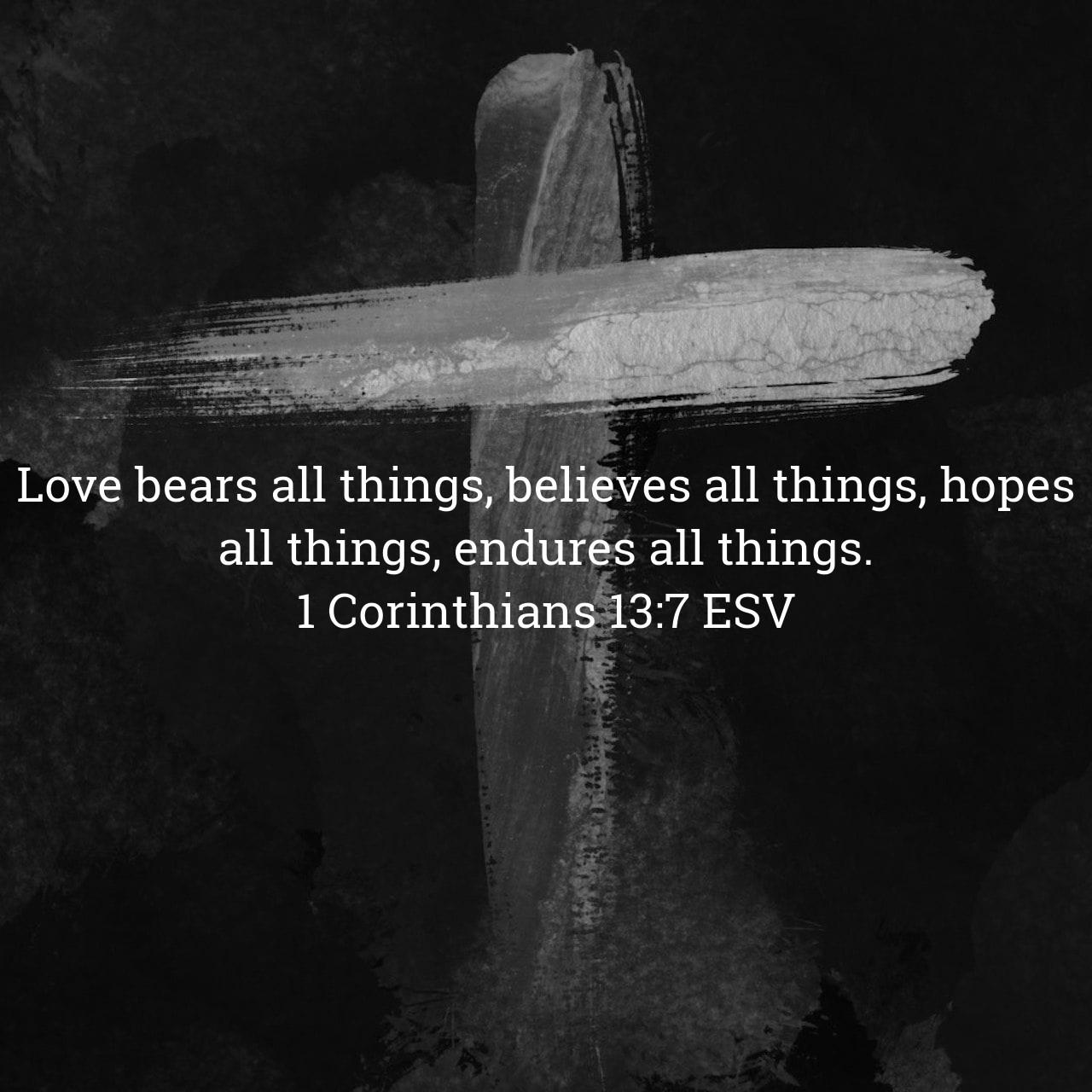 1 Corinthians 13:7.jpg