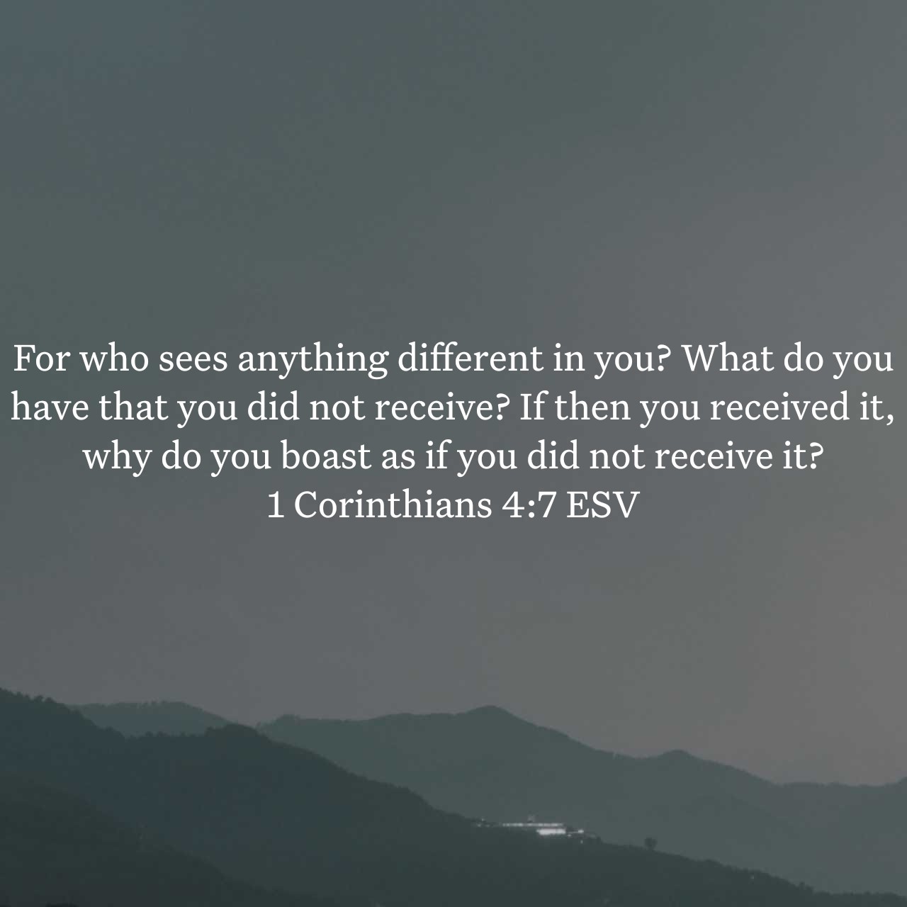 1 Corinthians 4:7.jpg