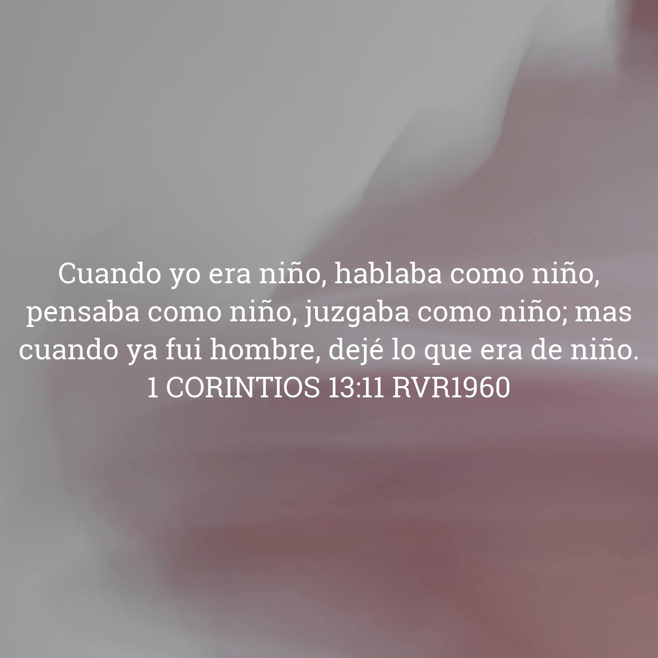 1 Corintios 13:11.jpg