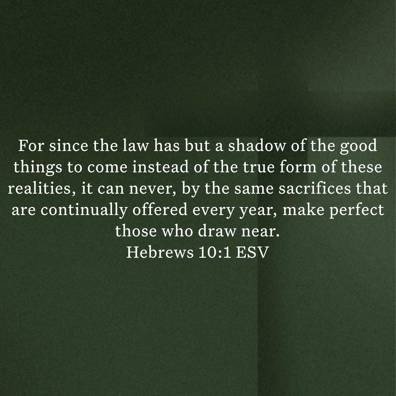 Hebrews 10:1.jpg